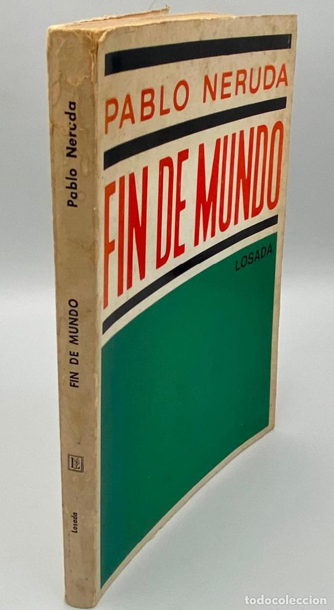 Libros: FIN DE MUNDO - Pablo Neruda - Foto 2