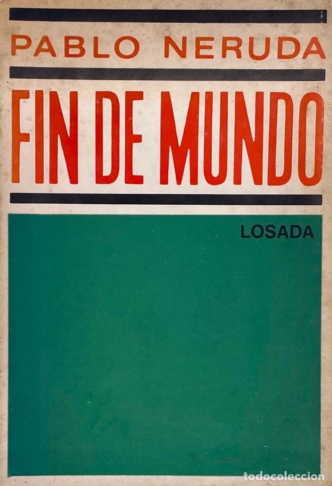 Libros: FIN DE MUNDO - Pablo Neruda - Foto 1