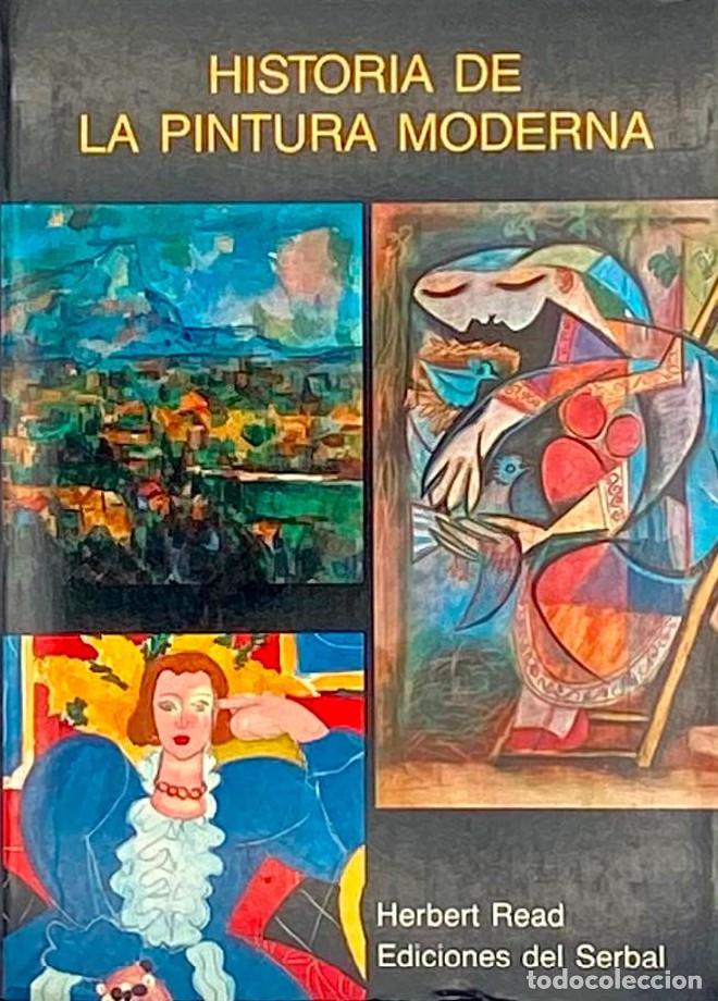 Libros: HISTORIA DE LA PINTURA MODERNA - Herbert Read - Foto 1