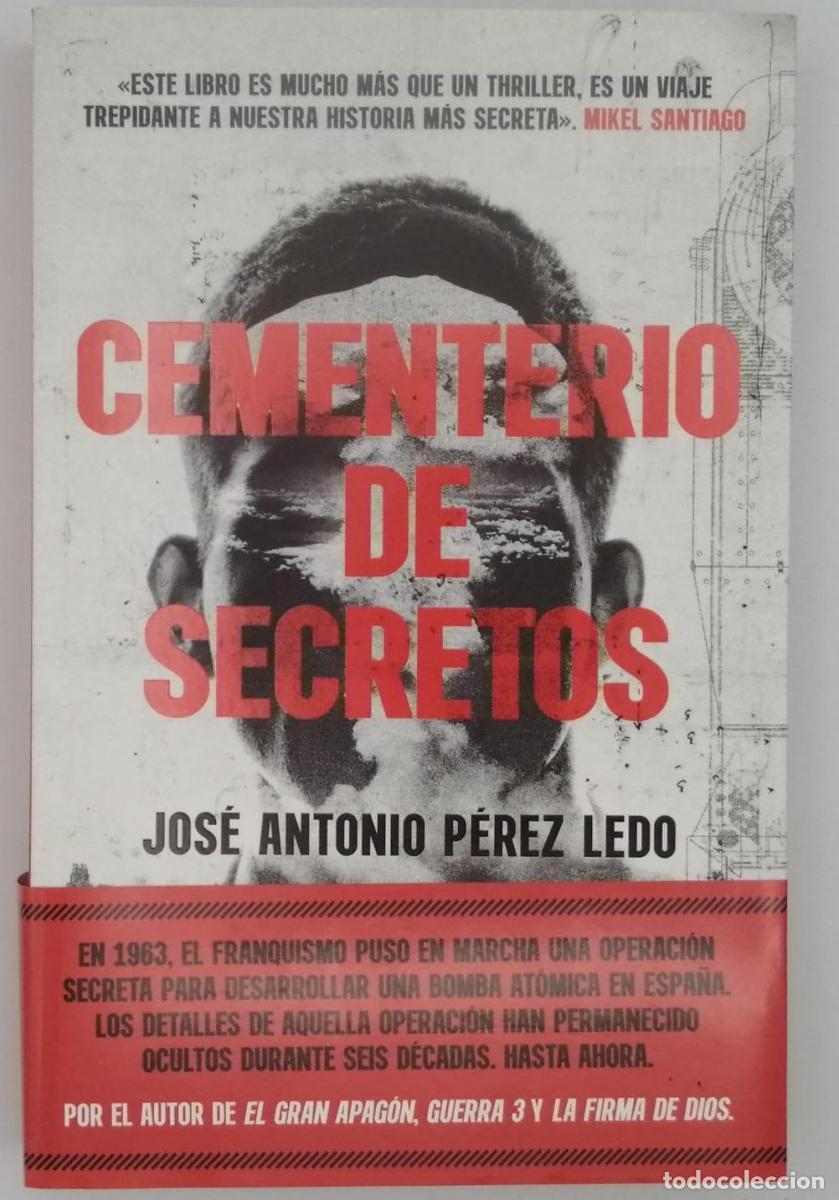 Libros: CEMENTERIO DE SECRETOS - Jos&eacute; Antonio P&eacute;rez Ledo - Foto 1