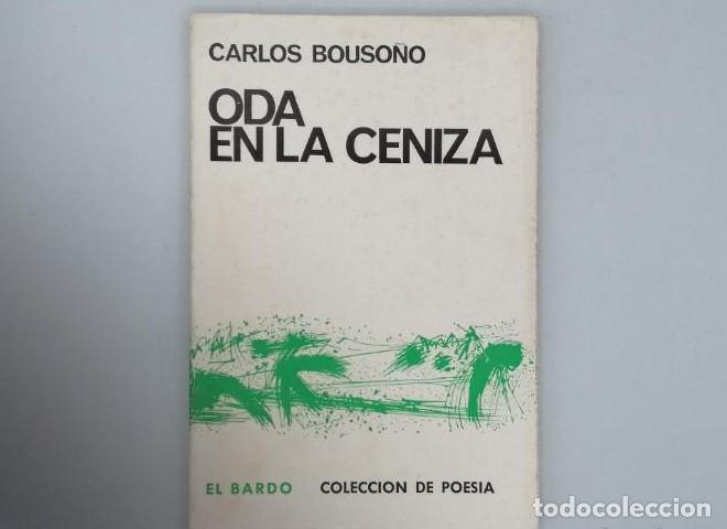 Libros: ODA EN LA CENIZA - Carlos Bouso&ntilde;o - Foto 1