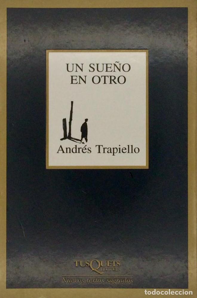 Libros: UN SUE&Ntilde;O EN OTRO - Andr&eacute;s Trapiello - Foto 1