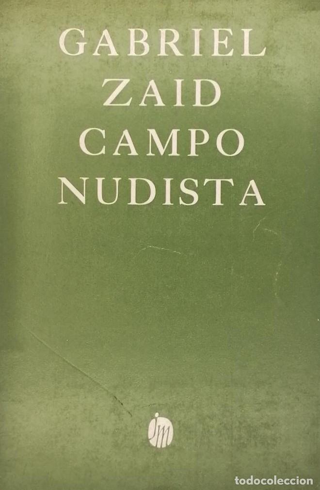 Libros: CAMPO NUDISTA - Gabriel Zaid - Foto 1