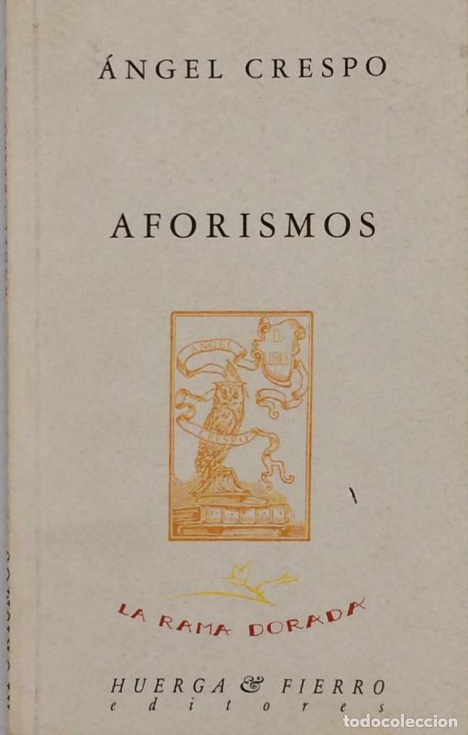 Libros: &Aacute;NGEL CRESPO - Aforismos - Foto 1