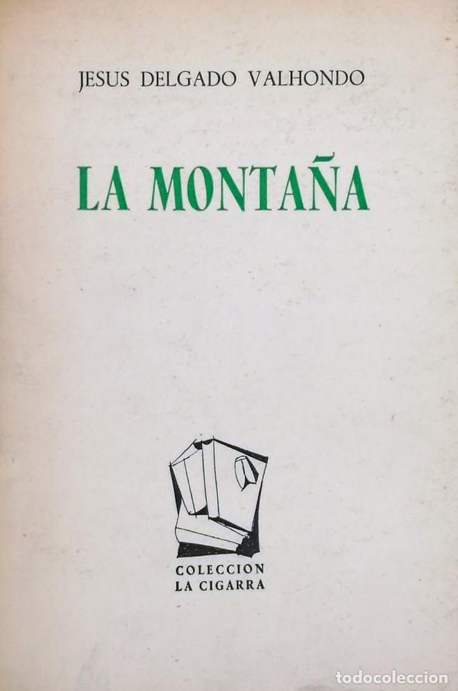 Libros: LA MONTA&Ntilde;A - Jes&uacute;s Delgado Valhondo - Foto 1