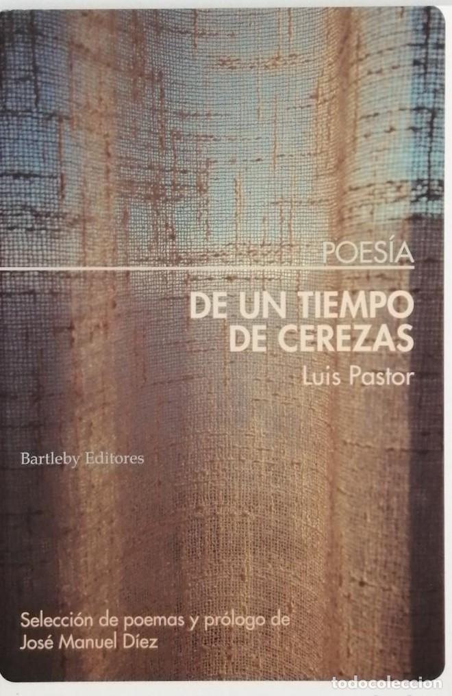 Libros: DE UN TIEMPO DE CEREZAS - Luis Pastor - Foto 1