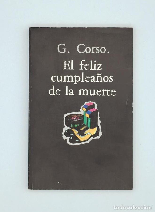 Libros: EL FELIZ CUMPLEA&Ntilde;OS DE LA MUERTE. G - Corso - Foto 1
