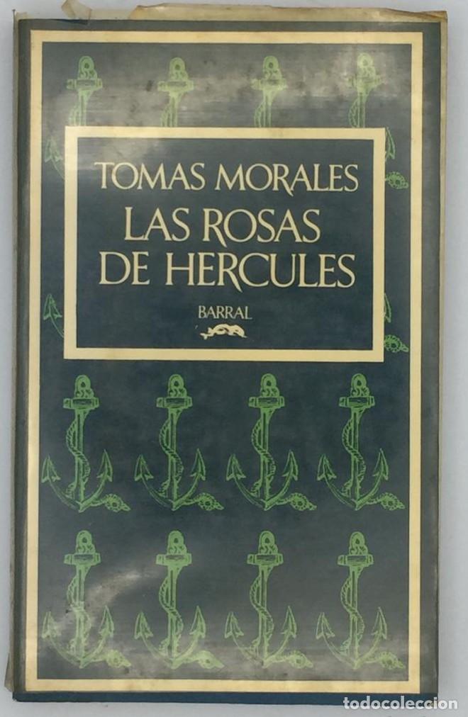 Libros: LAS ROSAS DE H&Eacute;RCULES - Tom&aacute;s Morales - Foto 1