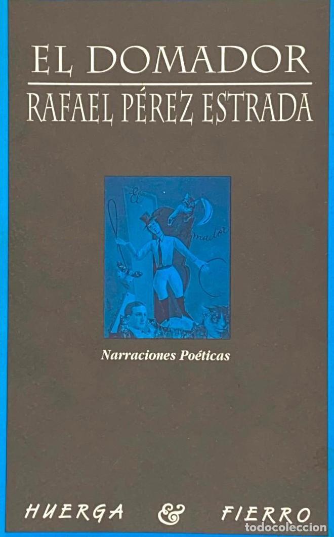 Libros: EL DOMADOR - Rafael P&eacute;rez Estrada - Foto 1