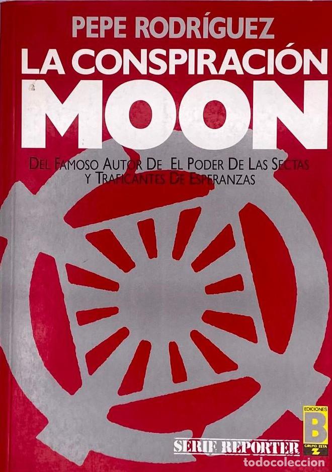 Libros: LA CONSPIRACI&Oacute;N MOON - Pepe Rodr&iacute;guez - Foto 1