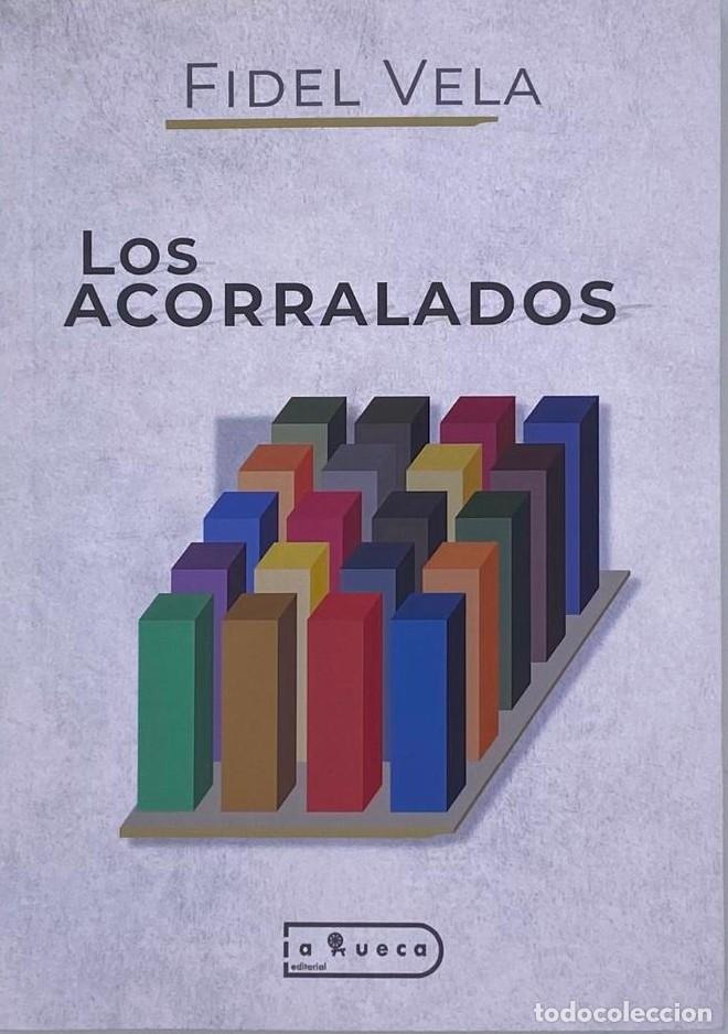 LOS ACORRALADOS - Fidel Vela
