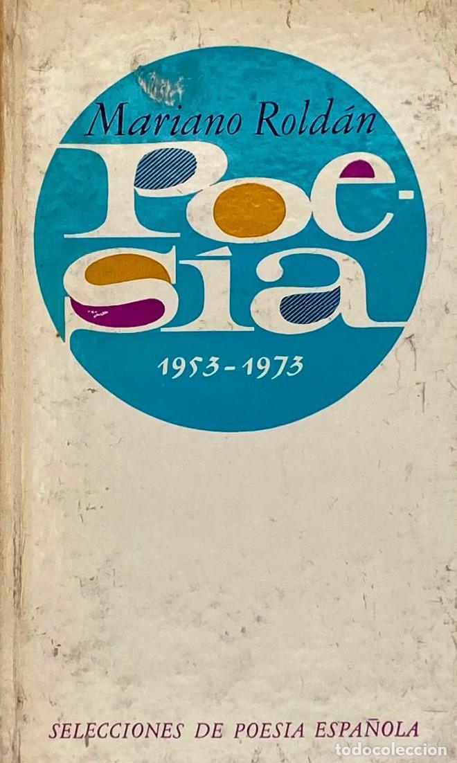 Libros: MARIANO ROLD&Aacute;N - Poes&iacute;a 1953-1973 - Foto 1