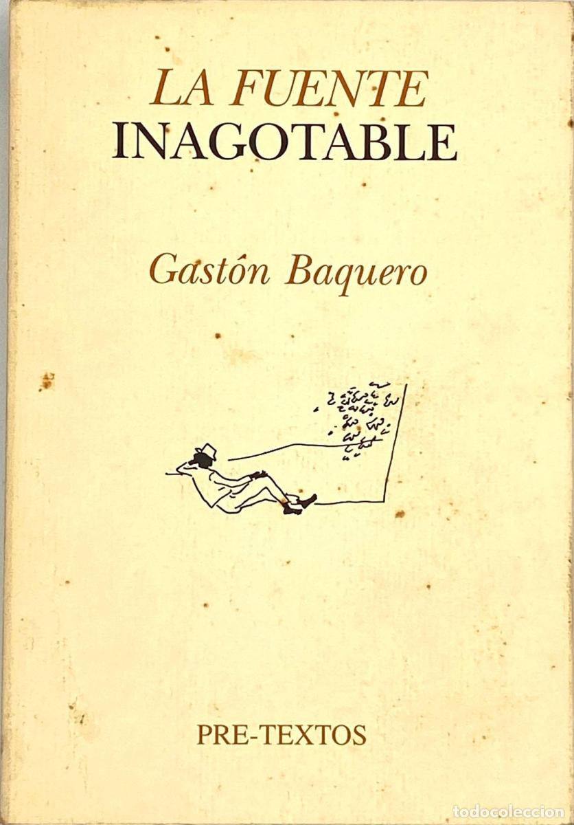 Libros: LA FUENTE INAGOTABLE - Gast&oacute;n Baquero - Foto 1