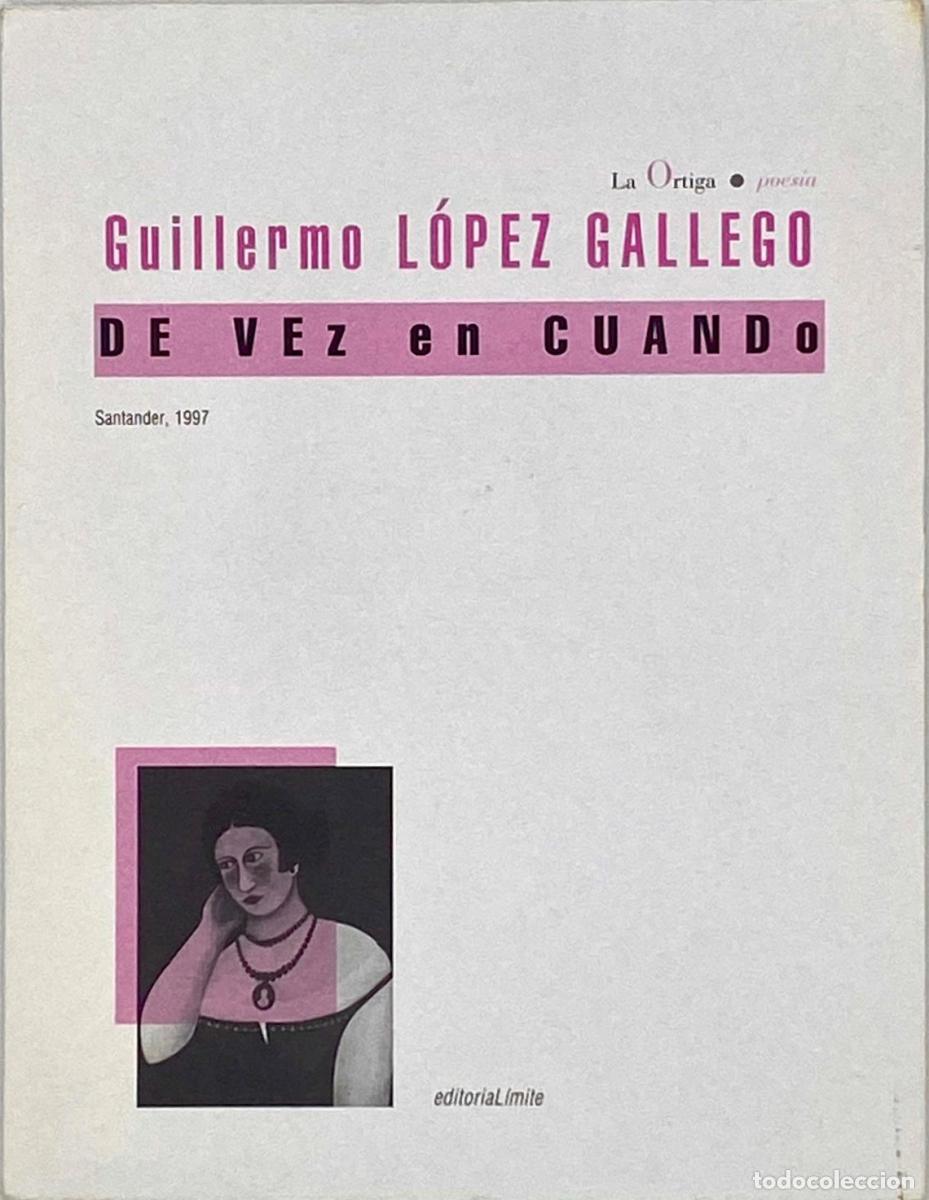 Libros: DE VEZ EN CUANDO - Guillermo L&oacute;pez Gallego - Foto 1