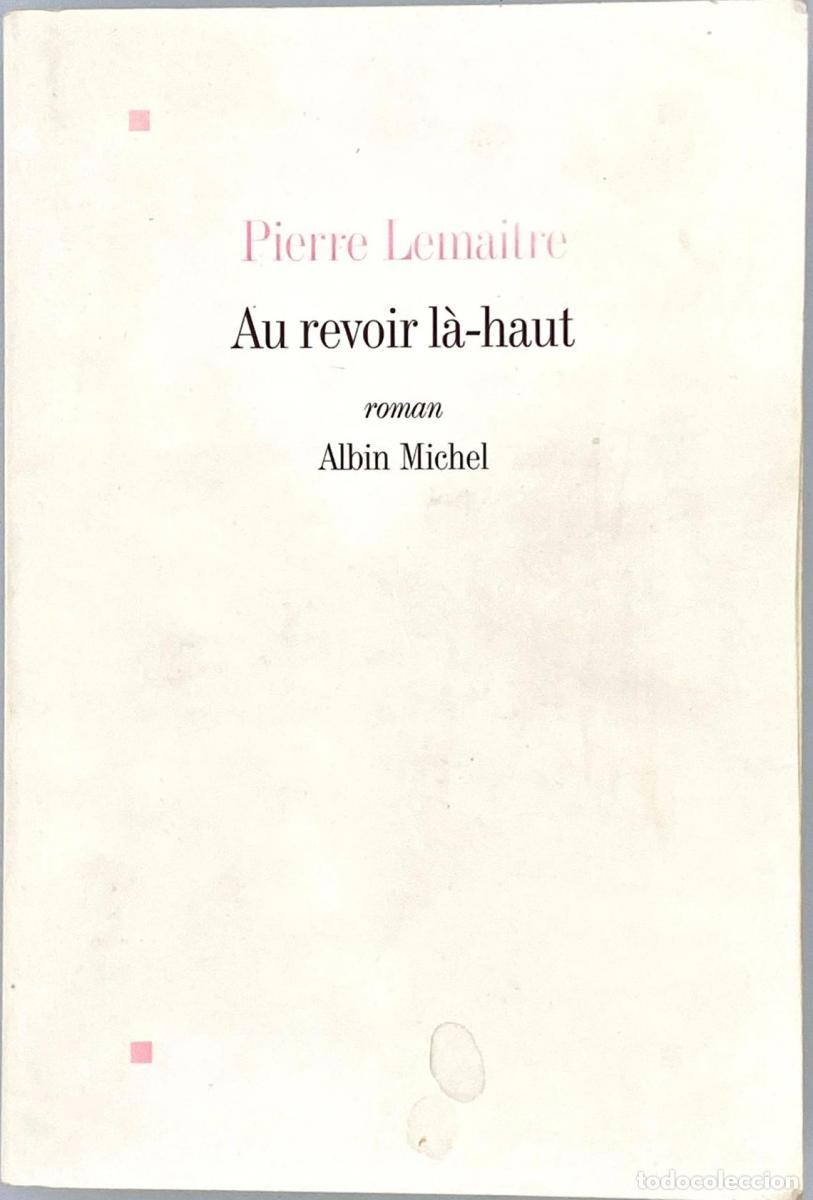 Libros: AU REVOIR LA-HAUT - Pierre Lemaitre - Foto 1