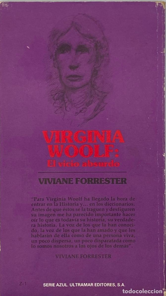 Libros: VIRGINIA WOOLF: EL VICIO ABSURDO - Viviane Forrester - Foto 1
