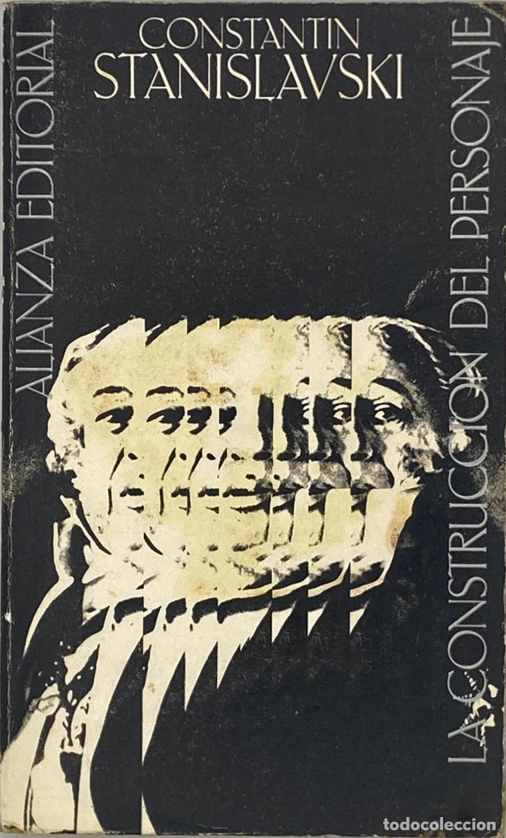 Libros: LA CONSTRUCCI&Oacute;N DEL PERSONAJE - Constantin Stanislavski - Foto 1