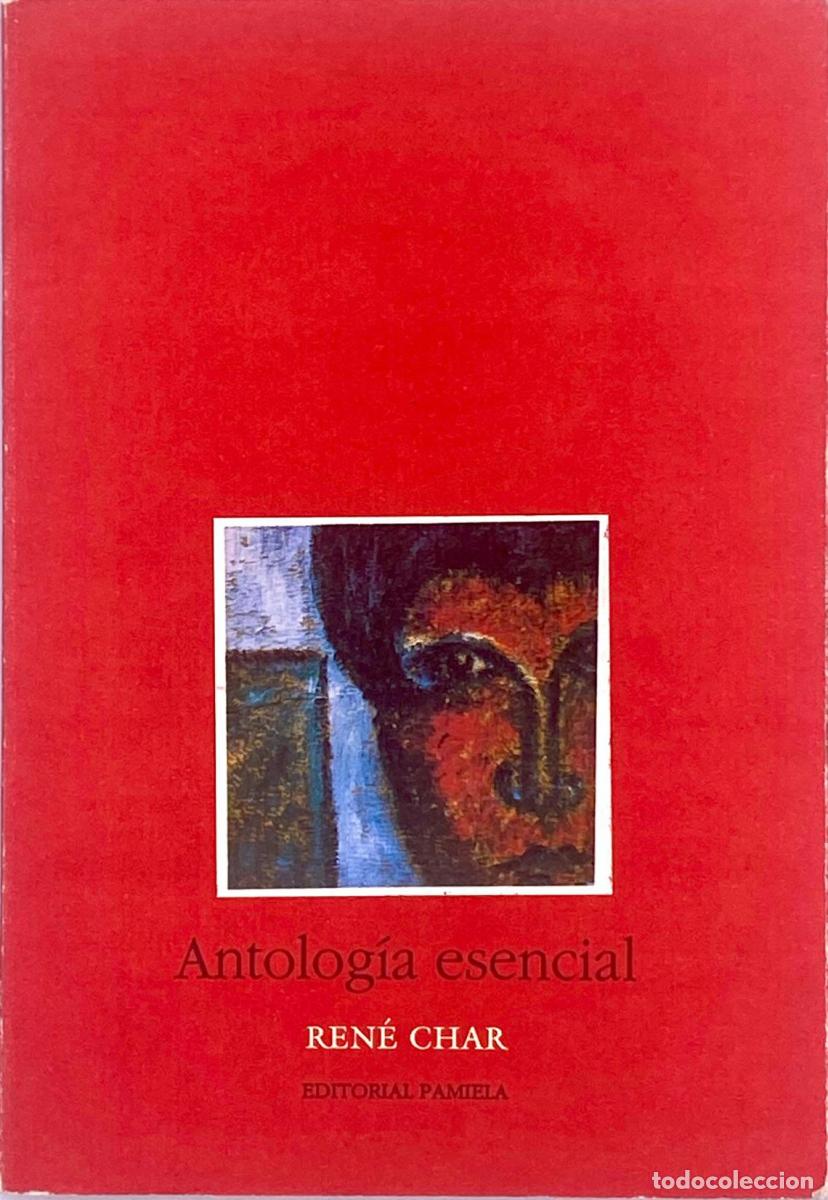 Libros: ANTOLOG&Iacute;A ESENCIAL - Ren&eacute; Char - Foto 1