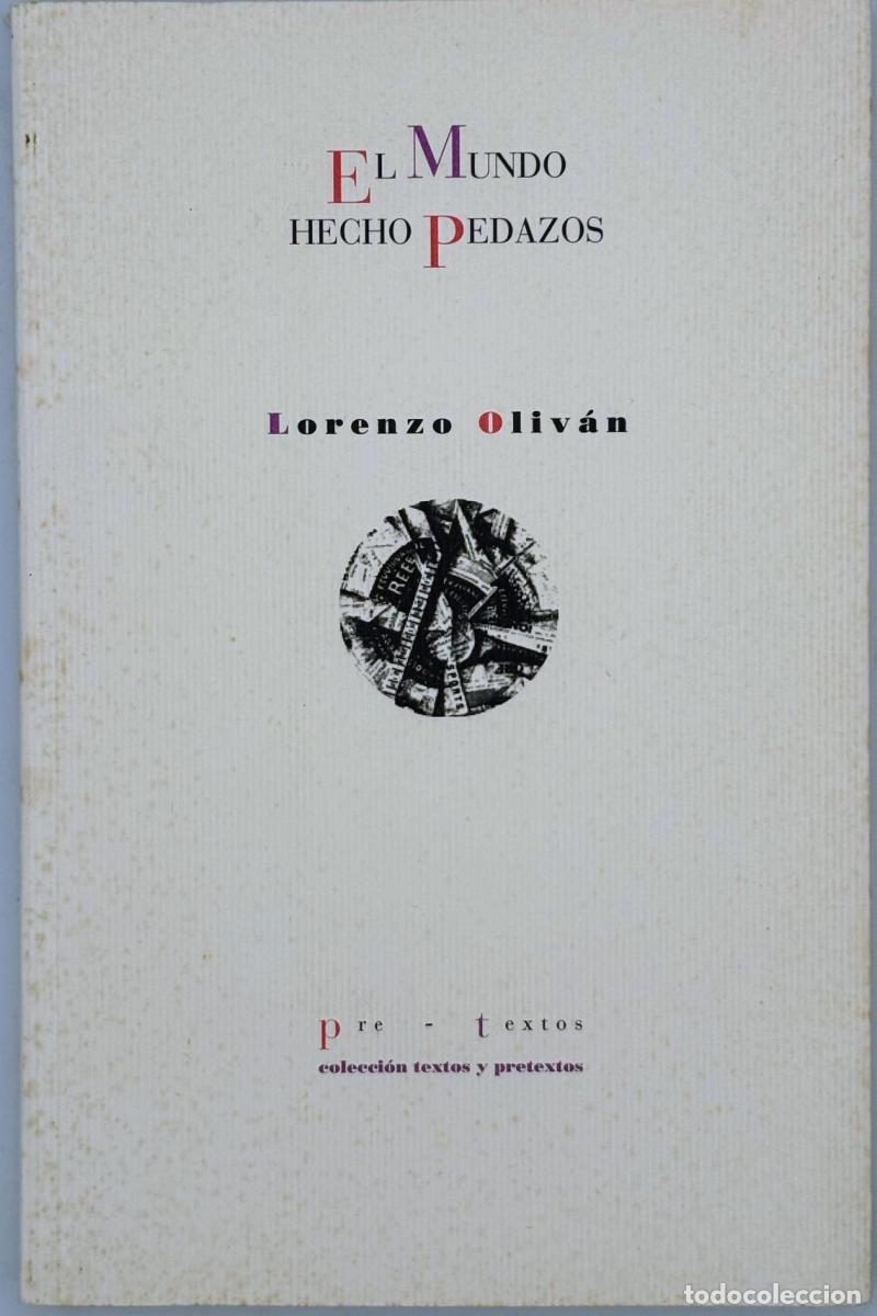 Libros: EL MUNDO HECHO PEDAZOS - Lorenzo Oliv&aacute;n - Foto 1