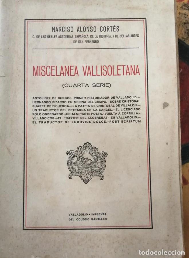 Libros: MISCEL&Aacute;NEA VALLISOLETANA. CUARTA SERIE - Narciso Alonso Cort&eacute;s - Foto 1