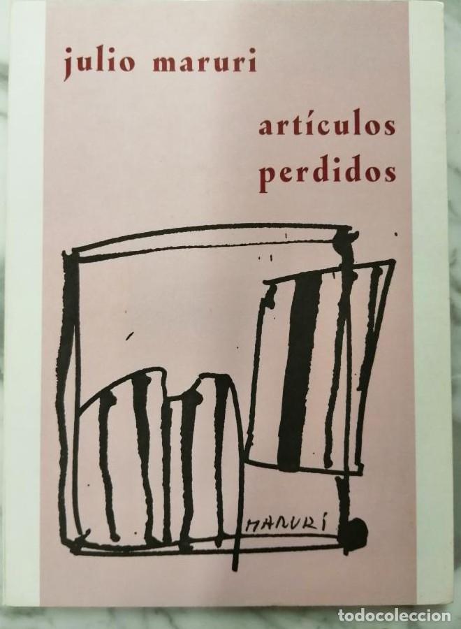 Libros: ART&Iacute;CULOS PERDIDOS - Julio Maruri - Foto 1
