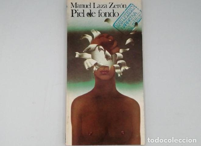 Libros: PIEL DE FONDO - Manuel Laza Zer&oacute;n - Foto 1