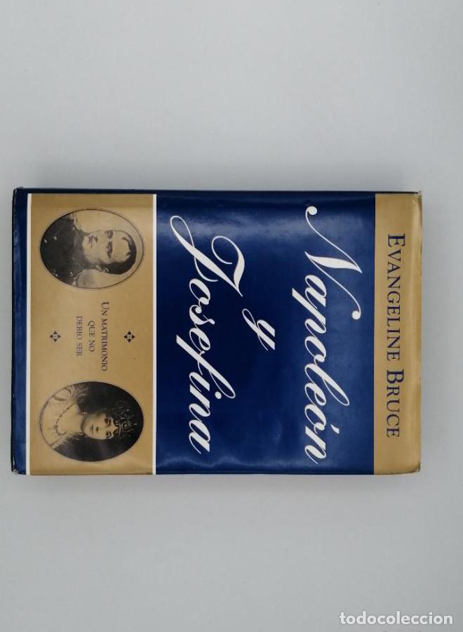 Libros: NAPOLE&Oacute;N Y JOSEFINA - Evangeline Bruce - Foto 1