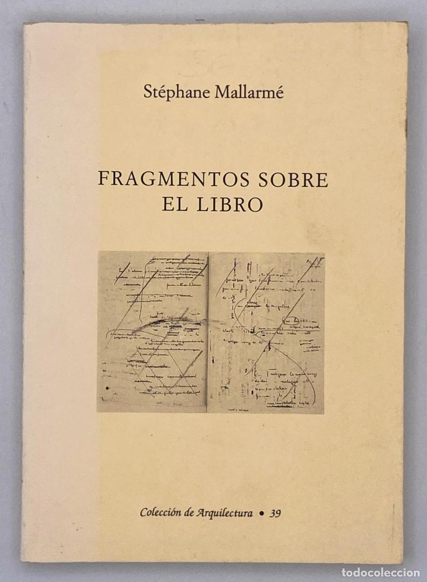 Libros: St&eacute;phane Mallarm&eacute; - Fragmentos sobre el libro - St&eacute;phane Mallarm&eacute; - Foto 1