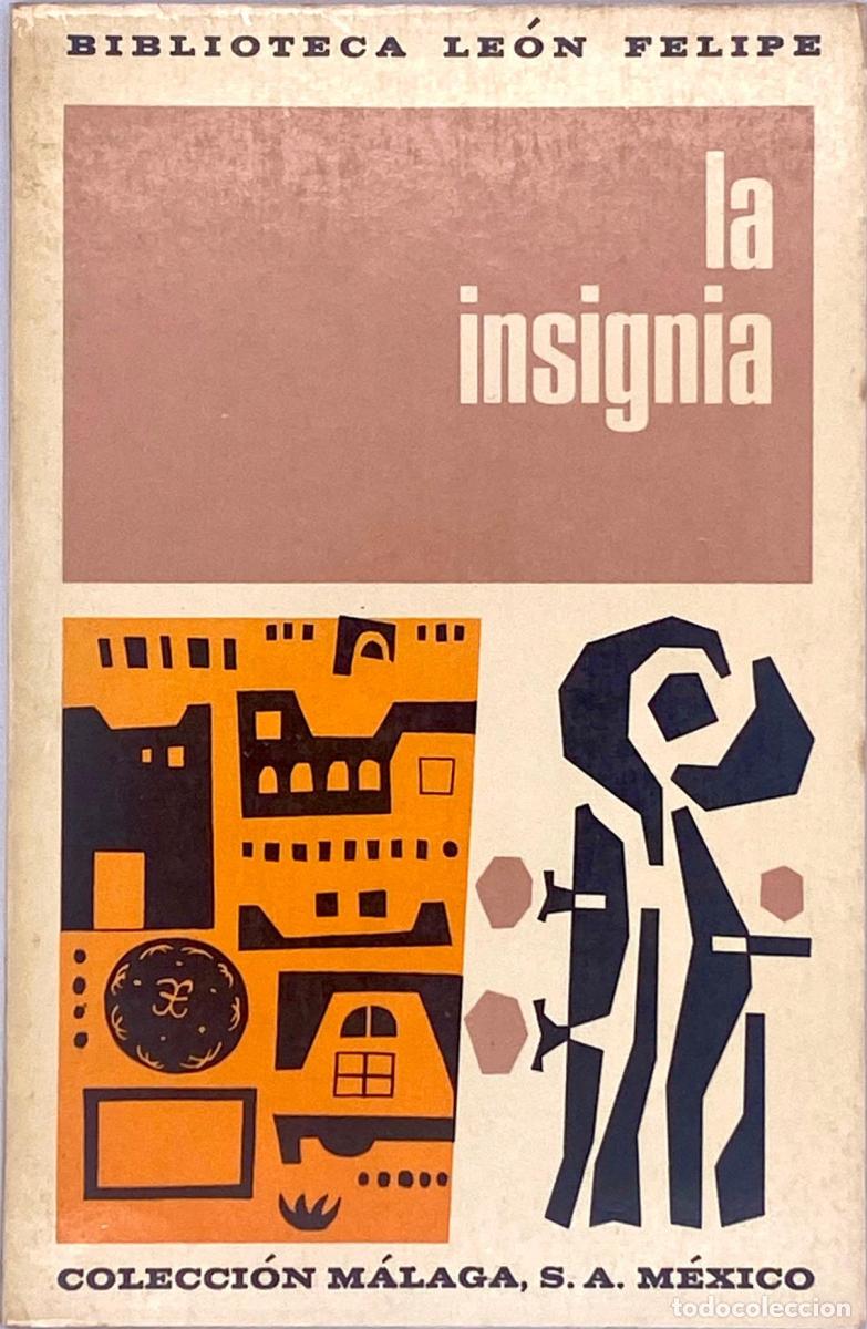 Libros: Leon Felipe - La insignia - Le&oacute;n Felipe - Foto 1