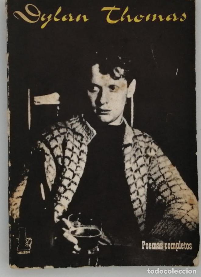 Libros: DYLAN THOMAS POEMAS COMPLETOS (1974) - - Foto 1