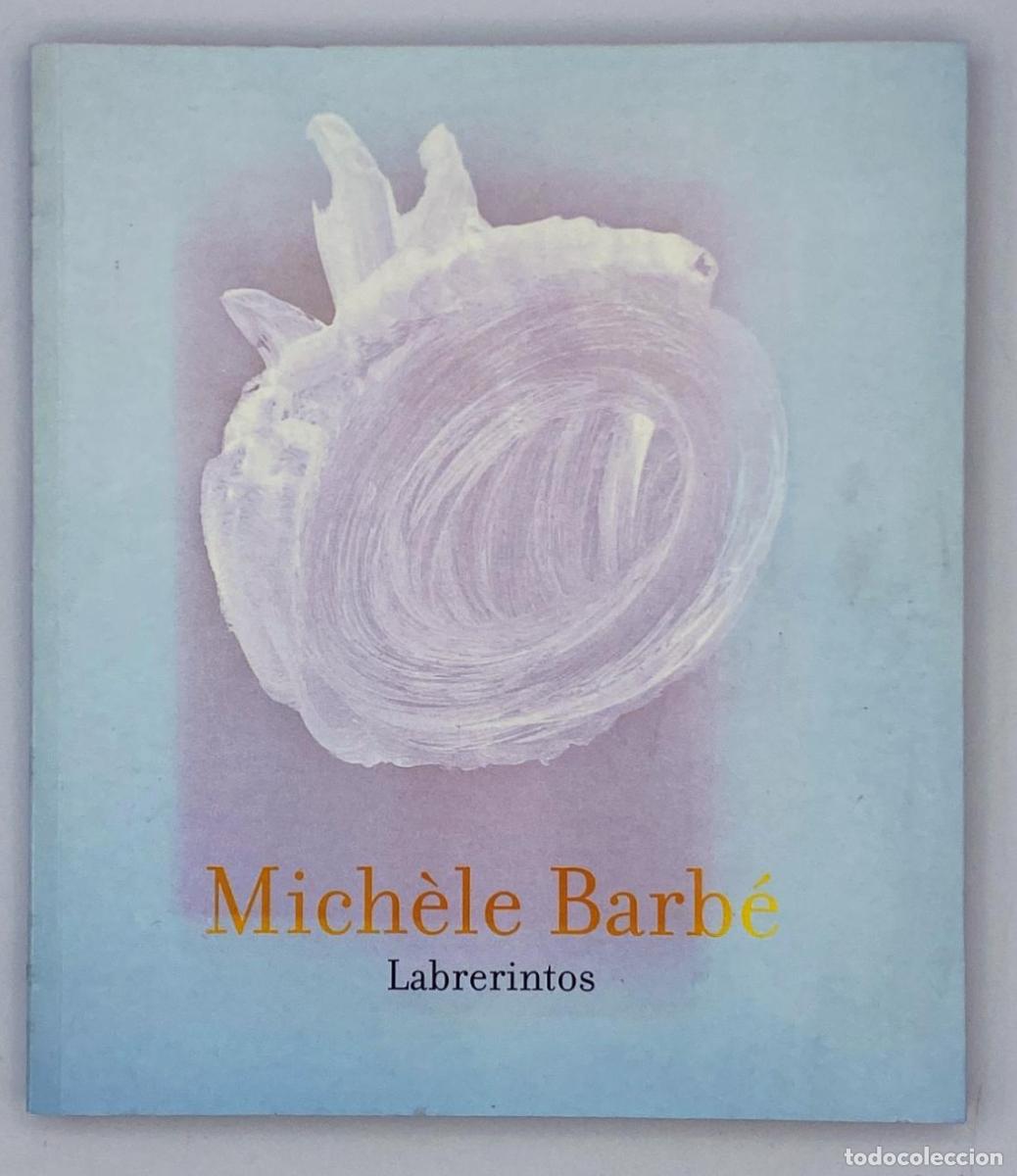 Libros: Mich&egrave;le Barb&eacute; - Labrerintos - Mich&egrave;le Barb&eacute; - Foto 1