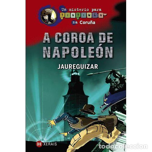 Libros: A COROA de NAPOLE&Oacute;N - JAUREGUIZAR - Sin Especificar - Foto 1