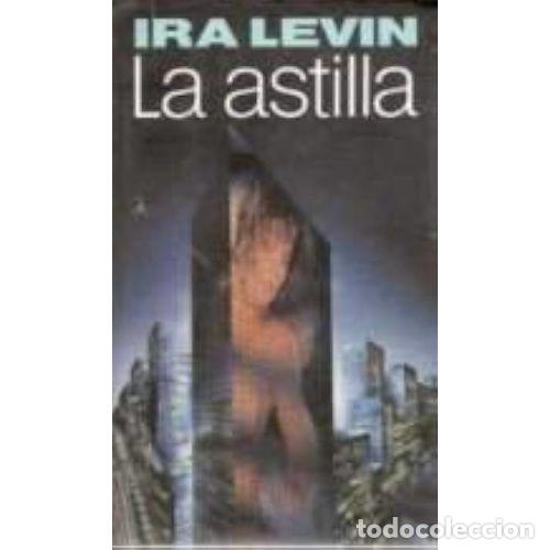 Libros: La Astilla - Ira Levin - Editorial Bru&ntilde;o - Foto 1