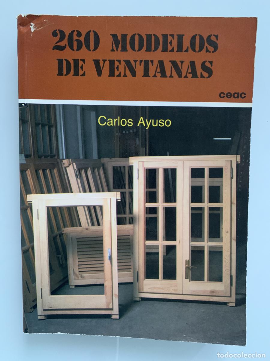 Libros: 260 MODELOS DE VENTANAS - Carlos Ayuso - Foto 1