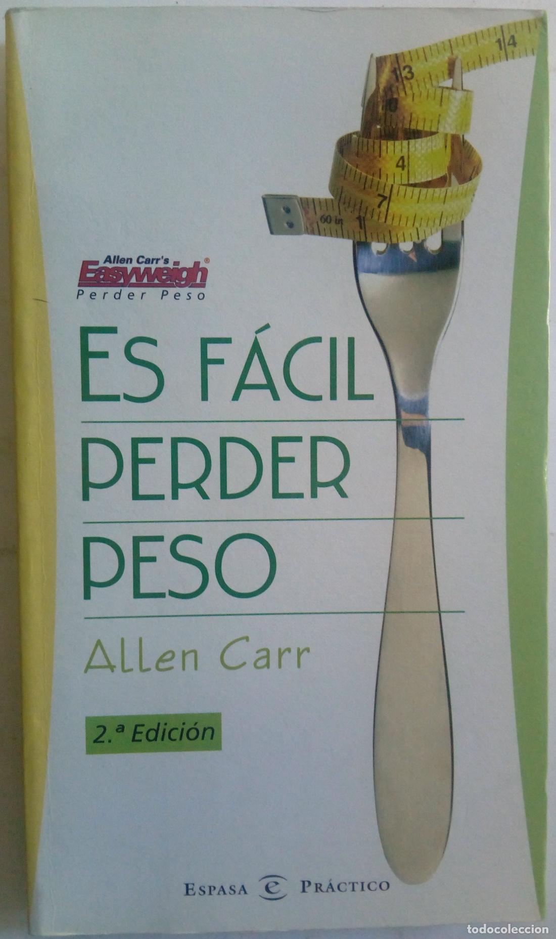 Libros: Es f&aacute;cil perder peso - Allen Carr - Foto 1