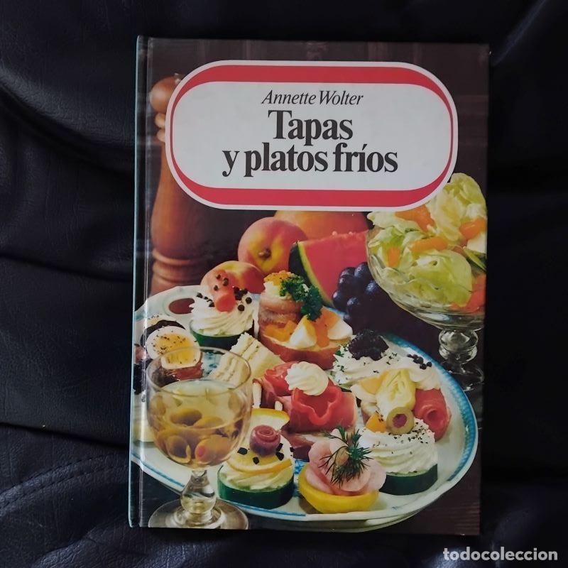Libros: Tapas y platos fr&iacute;os - Annette Wolter - Foto 1