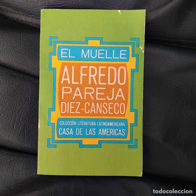 Libros: El muelle - Alfredo Pareja D&iacute;ez-Canseco - Foto 1