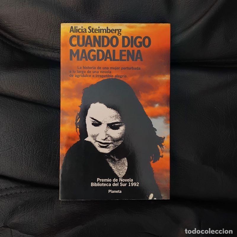 Libros: Cuando digo Magdalena - Alicia Steimberg - Foto 1