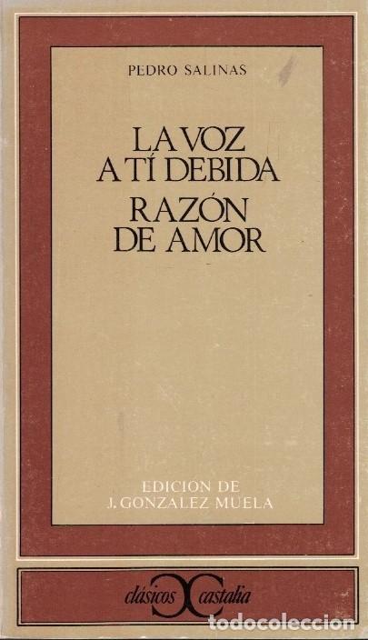 Libros: LA VOZ A TI DEBIDA * RAZ&Oacute;N DE AMOR. - Salinas. Pedro, - Foto 1