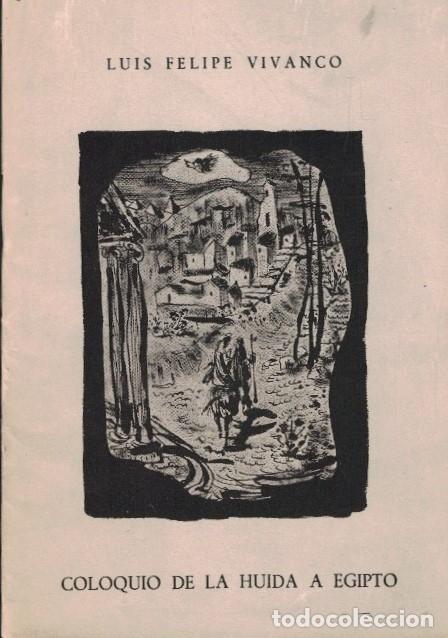 Libros: COLOQUIO DE LA HUIDA A EGIPTO. - Vivanco. Luis Felipe, - Foto 1