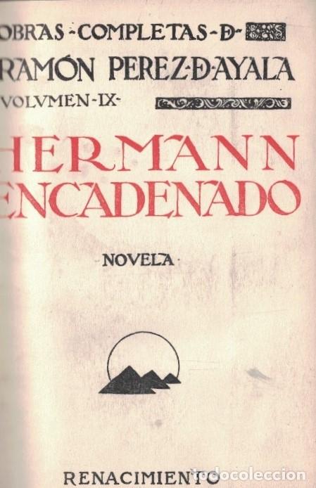 Libros: Obras Completas, Vol. IX. HERMANN ENCADENADO. - P&eacute;rez de Ayala. Ram&oacute;n, - Foto 1