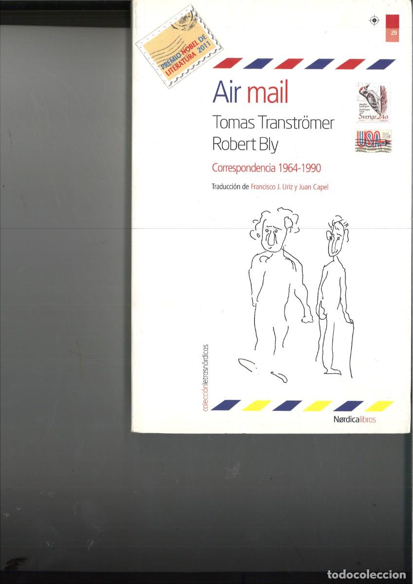 Libros: AIR MAIL. TOMAS TRANSTROMER - ROBERT BLAY. CORRESPONDENCIA 1964-1990. - Foto 1
