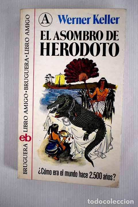 Libros: El asombro de Herodoto.- Keller, Werner - Foto 1