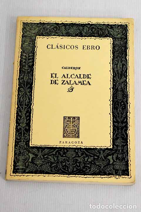 Libros: El alcalde de Zalamea.- Calder&oacute;n de la Barca, Pedro - Foto 1