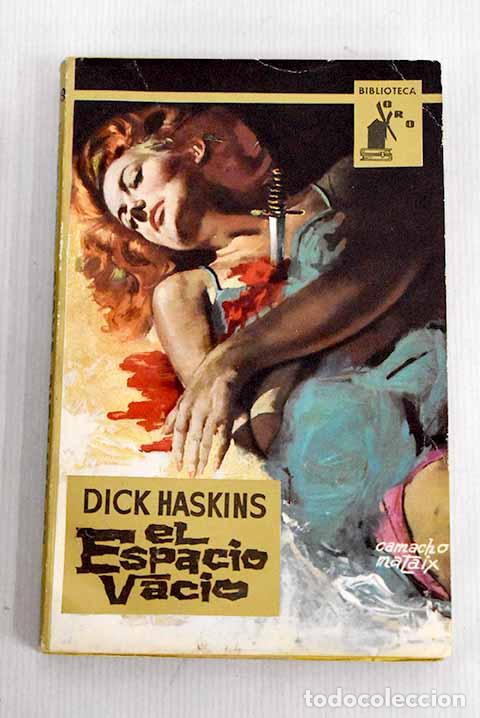 Libros: El espacio vac&iacute;o: Haskins, Dick.- Haskins, Dick - Foto 1