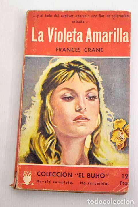 Libros: La violeta amarilla: Crane, Frances.- Crane, Frances - Foto 1