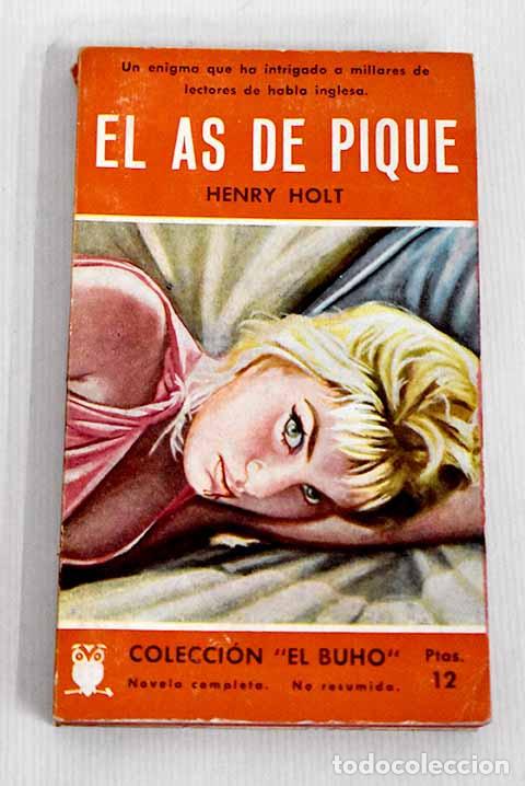 Libros: El as de pique: Holt, Henry.- Holt, Henry - Foto 1