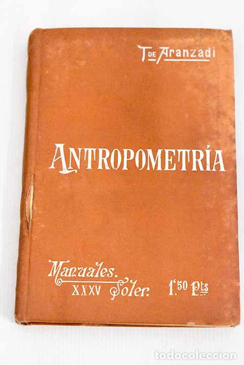 Libros: Antropometr&iacute;a: Aranzadi, Tel&eacute;sforo de.- Aranzadi, Tel&eacute;sforo de - Foto 1