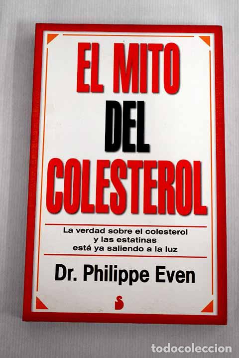 Libros: El mito del colesterol.- Even, Philippe - Foto 1