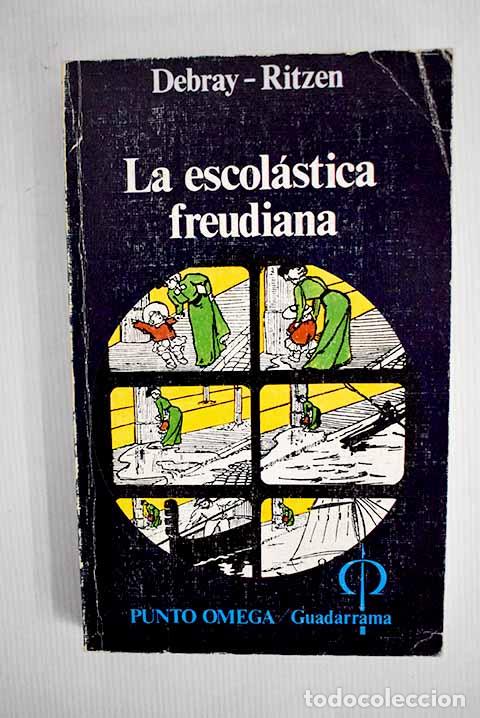 Libros: La escol&aacute;stica freudiana.- Debray-Ritzen, Pierre - Foto 1